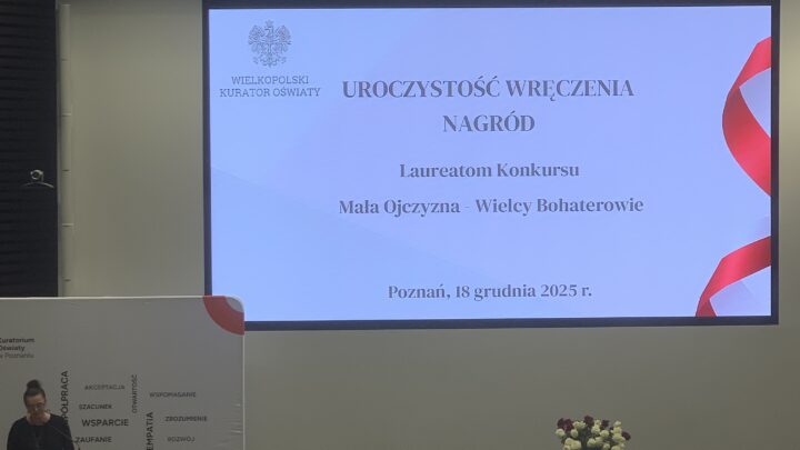 konkursu Wielkopolskiego Kuratora Oświaty "Mała ojczyzna - wielcy bohaterowie".